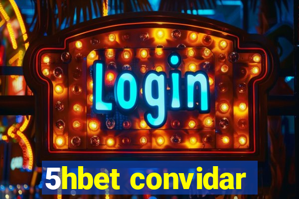 5hbet convidar